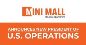 Mini Mall Storage Properties Announces New President of U.S. Operations